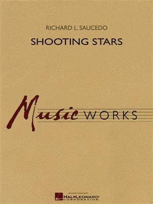 Richard L. Saucedo: Shooting Stars: Blasorchester