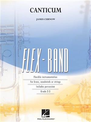 James Curnow: Canticum (flexband): Variables Blasorchester