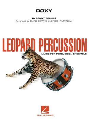Sonny Rollins: Doxy - Leopard Percussion: (Arr. Diane Downs): Percussion Ensemble