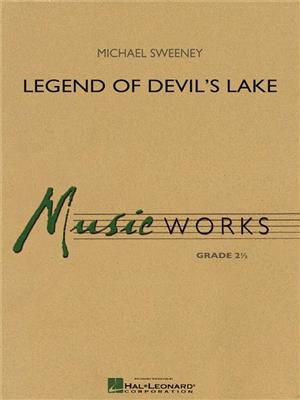 Michael Sweeney: Legend of Devil's Lake: Blasorchester