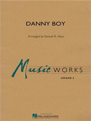 Danny Boy: (Arr. Samuel R. Hazo): Blasorchester