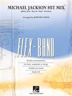 Michael Jackson: Michael Jackson Hit Mix - Flexband: (Arr. Johnnie Vinson): Variables Blasorchester