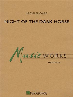 Michael Oare: Night of the Dark Horse: Blasorchester