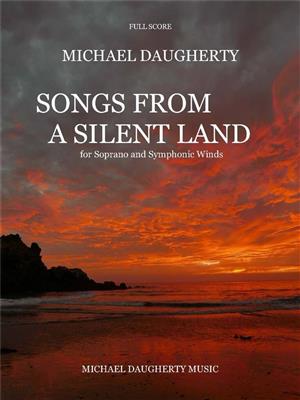 Michael Daugherty: Songs from a Silent Land: Bläserensemble
