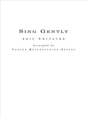 Eric Whitacre: Sing Gently for Flexible Wind Band: Variables Blasorchester