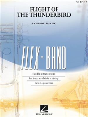 Richard L. Saucedo: Flight of the Thunderbird: Variables Blasorchester