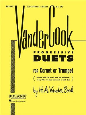 H.A. VanderCook: Vandercook Progressive Duets for Cornet or Trumpet: Trompete Duett