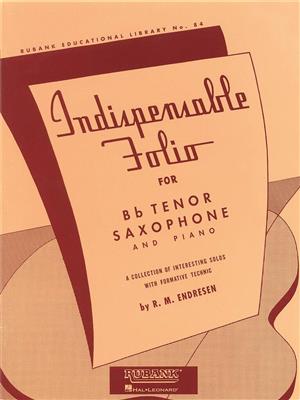 R.M. Endresen: Indispensable Folio - Bb Tenor Saxophone and Piano: Tenorsaxophon