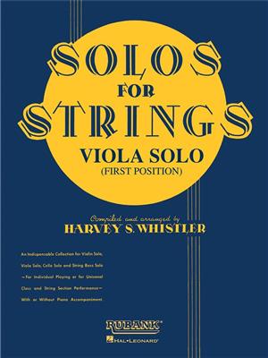 Solos For Strings - Viola Solo (First Position): (Arr. Harvey S. Whistler): Viola Solo