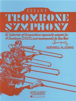 Trombone Symphony: (Arr. Newell H. Long): Posaune Ensemble