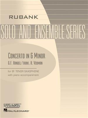Georg Friedrich Händel: Concerto in G minor: (Arr. Himie Voxman): Tenorsaxophon mit Begleitung