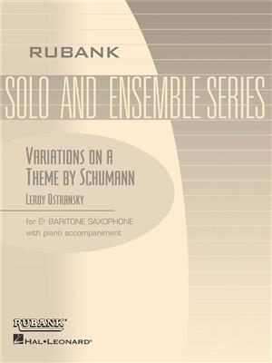Leroy Ostransky: VARIATIONS ON A THEME BY SCHUMANN: Saxophon