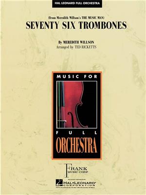 Meredith Willson: Seventy Six Trombones: (Arr. Ted Ricketts): Orchester