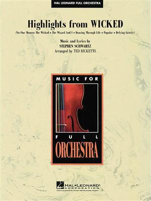 Stephen Schwartz: Highlights From Wicked: (Arr. Ted Ricketts): Orchester