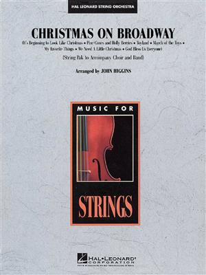 Christmas On Broadway Medley: (Arr. John Higgins): Streichorchester