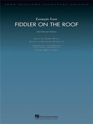 Jerry Bock: Excerpts from Fiddler on the Roof: (Arr. John Williams): Orchester