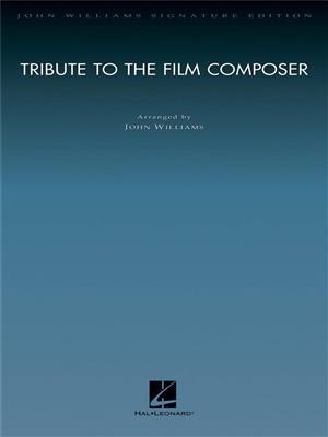 Tribute to the Film Composer: (Arr. John Williams): Orchester
