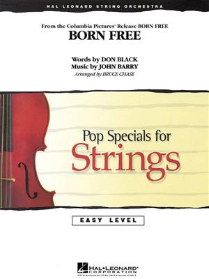 John Barry: Born Free: (Arr. Bruce Chase): Streichorchester