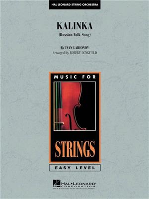 Ivan Larionov: Kalinka: (Arr. Robert Longfield): Streichorchester