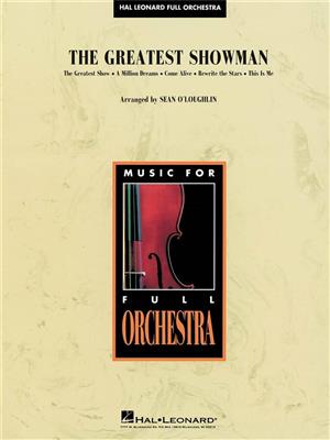 Benj Pasek: The Greatest Showman: (Arr. Sean O'Loughlin): Orchester