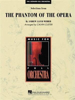 Andrew Lloyd Webber: Selections From The Phantom Of The Opera: (Arr. Calvin Custer): Orchester