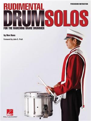 Rudimental Drum Solos for the Marching Snare Drum: Snare Drum