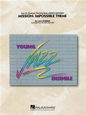 Lalo Schifrin: Mission Impossible: (Arr. Roger Holmes): Jazz Ensemble