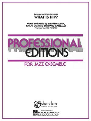 David Garibaldi: What Is Hip: (Arr. Mike Tomaro): Jazz Ensemble