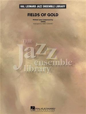 Sting: Fields of Gold: (Arr. Mike Tomaro): Jazz Ensemble