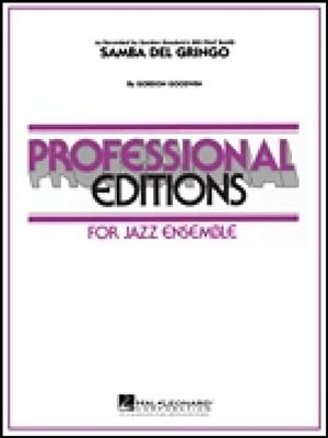 Gordon Goodwin: Samba Del Gringo: Jazz Ensemble