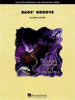Bags' Groove: (Arr. John Clayton): Jazz Ensemble