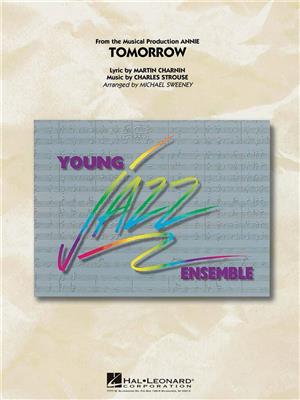 Charnin Strouse: Tomorrow: (Arr. Michael Sweeney): Jazz Ensemble