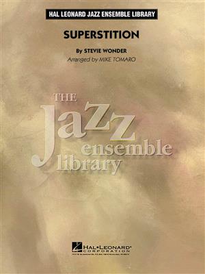 Stevie Wonder: Superstition: (Arr. Mike Tomaro): Jazz Ensemble