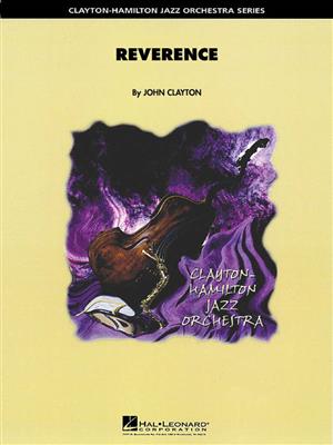 John Clayton: Reverence: Jazz Ensemble