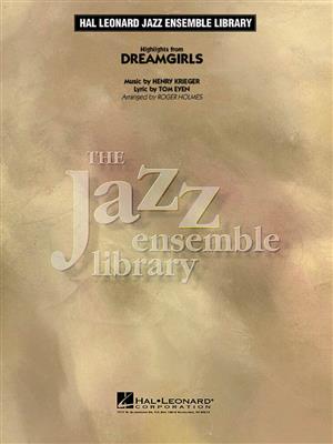 Henry Krieger: Highlights From Dreamgirls: (Arr. Roger Holmes): Jazz Ensemble