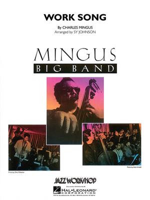 Charles Mingus: Work Song: (Arr. Sy Johnson): Jazz Ensemble