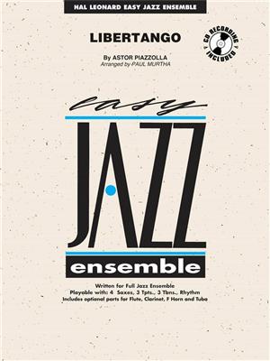 Astor Piazzolla: Libertango: (Arr. Paul Murtha): Jazz Ensemble