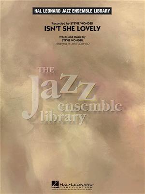 Stevie Wonder: Isn't She Lovely: (Arr. Mike Tomaro): Jazz Ensemble