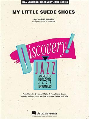 Charlie Parker: My Little Suede Shoes: (Arr. Paul Murtha): Jazz Ensemble