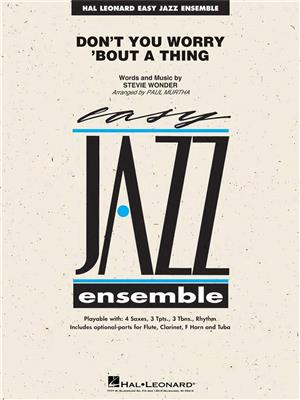 Stevie Wonder: Don't You Worry 'Bout a Thing: (Arr. Paul Murtha): Jazz Ensemble