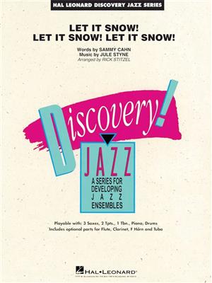 Jule Styne: Let It Snow! Let It Snow! Let It Snow!: (Arr. Rick Stitzel): Jazz Ensemble