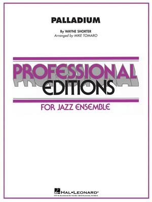 Wayne Shorter: Palladium: (Arr. Mike Tomaro): Jazz Ensemble