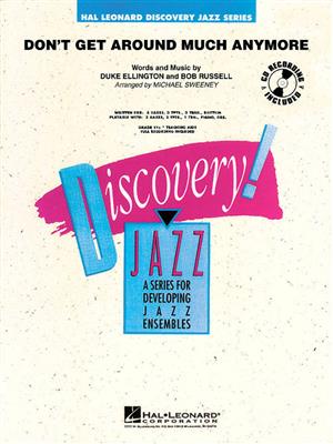Bob Russell: Don't Get Around Much Anymore: (Arr. Michael Sweeney): Jazz Ensemble