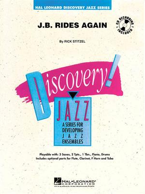 Rick Stitzel: J.B. Rides Again: Jazz Ensemble