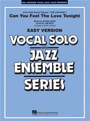 Elton John: Can You Feel the Love Tonight: (Arr. Jerry Nowak): Jazz Ensemble mit Gesang