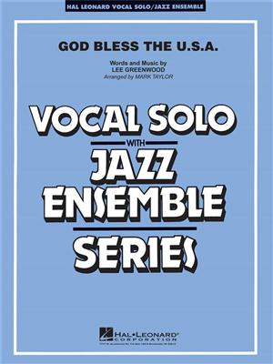 Lee Greenwood: God Bless the U.S.A.: (Arr. Mark Taylor): Jazz Ensemble mit Gesang