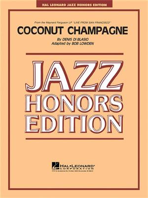 D. Di Blasio: Coconut Champagne: (Arr. Bob (Robert) Lowden): Jazz Ensemble