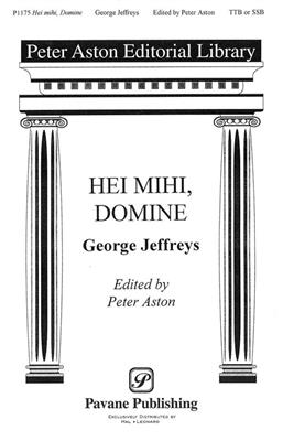 George Jeffreys: Hei Mihi, Domine: (Arr. Peter Aston): Männerchor mit Begleitung