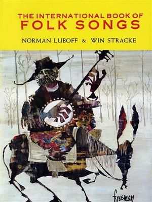The International Book of Folk Songs: (Arr. Norman Luboff): Gemischter Chor mit Begleitung