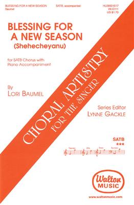 Lori Hope Baumel: Blessing for a New Season (Shehecheyanu): Gemischter Chor mit Begleitung